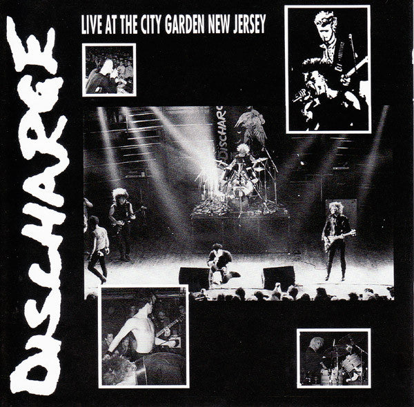 Discharge – Live At The City Garden New Jersey